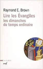 Lire les Évangiles : les dimanches du temps ordinaire